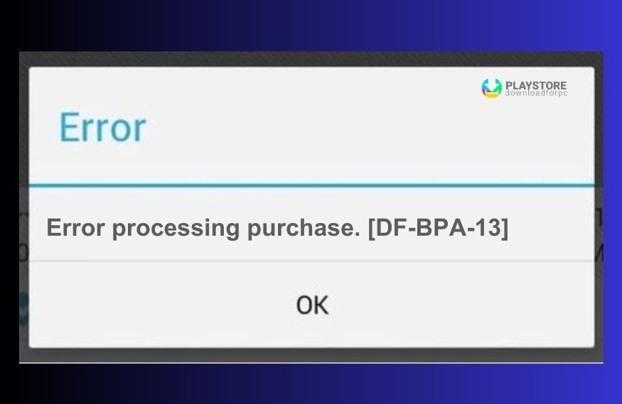 How-to-Solve-the-DF-BPA-13-Error
